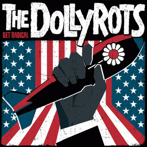The Dollyrots : Get Radical